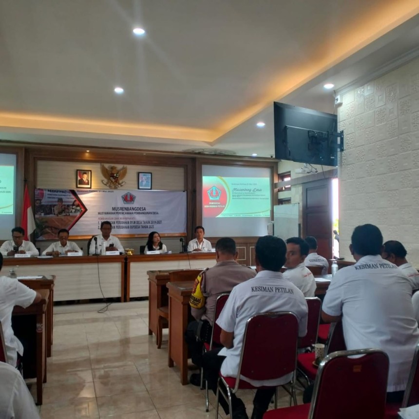 Musyawarah Perencanaan Pembangunan Desa dan Musyawarah Desa Kesiman Petilan.